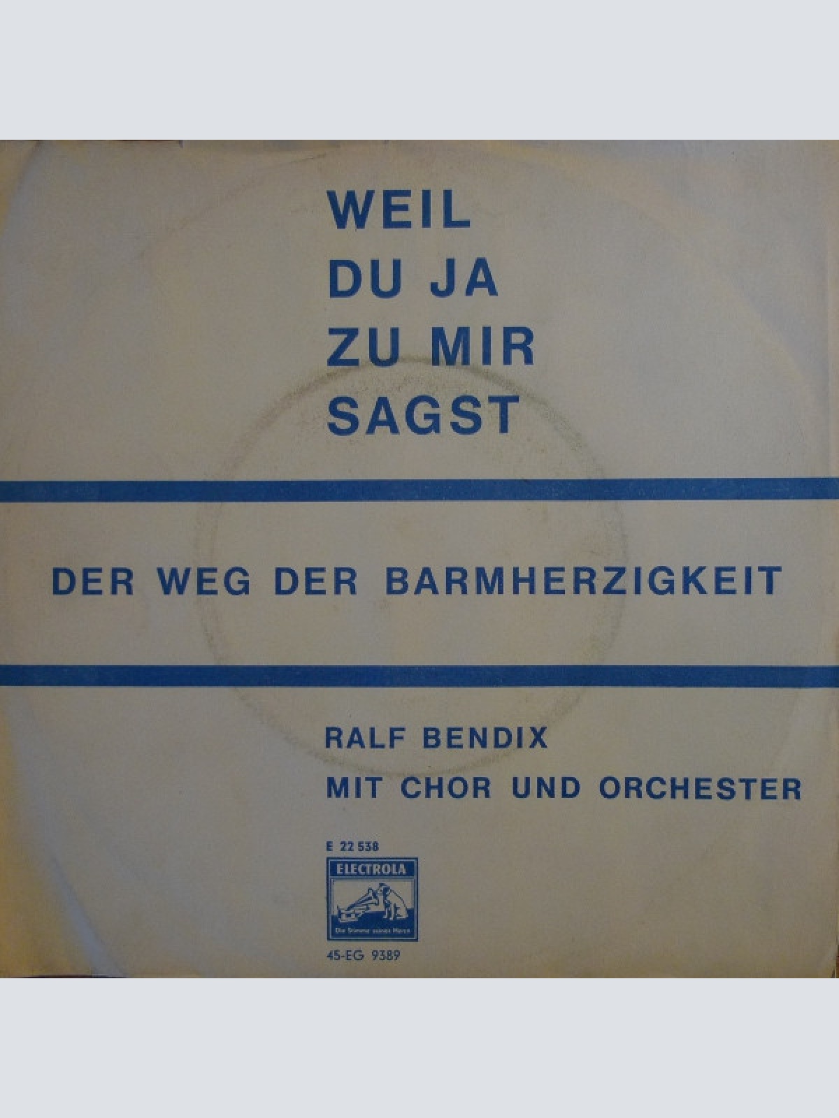 Vinyl / Ralf Bendix - Weil Du Ja Zu Mir Sagst
