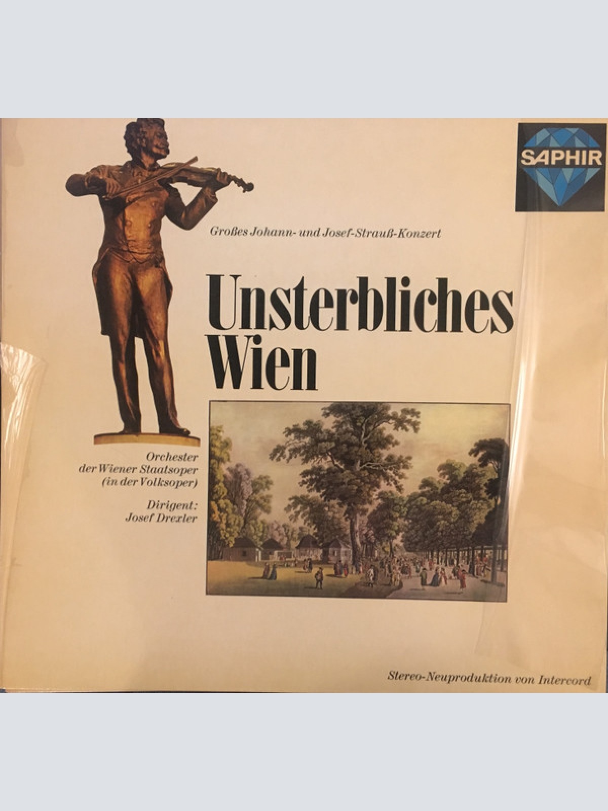Vinyl / Johann-* Und Josef-Strauß*, Orchester Der Wiener Staatsoper, Josef Drexler - Unsterbliches Wien (Großes Johann- Und Josef-Strauß-Konzert)