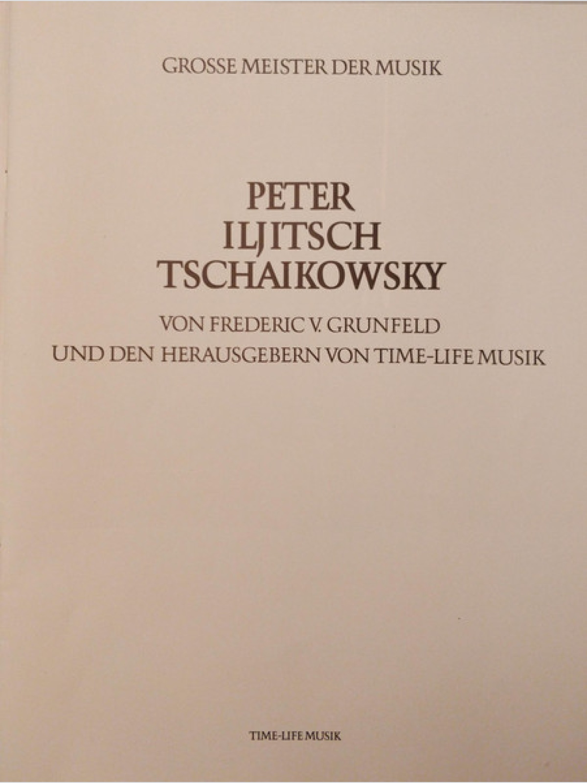 Vinyl / Peter Iljitsch Tschaikowsky* - Grosse Meister Der Musik
