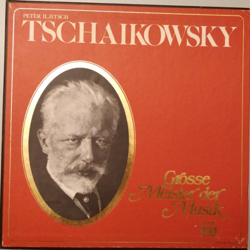 Vinyl / Peter Iljitsch Tschaikowsky* - Grosse Meister Der Musik
