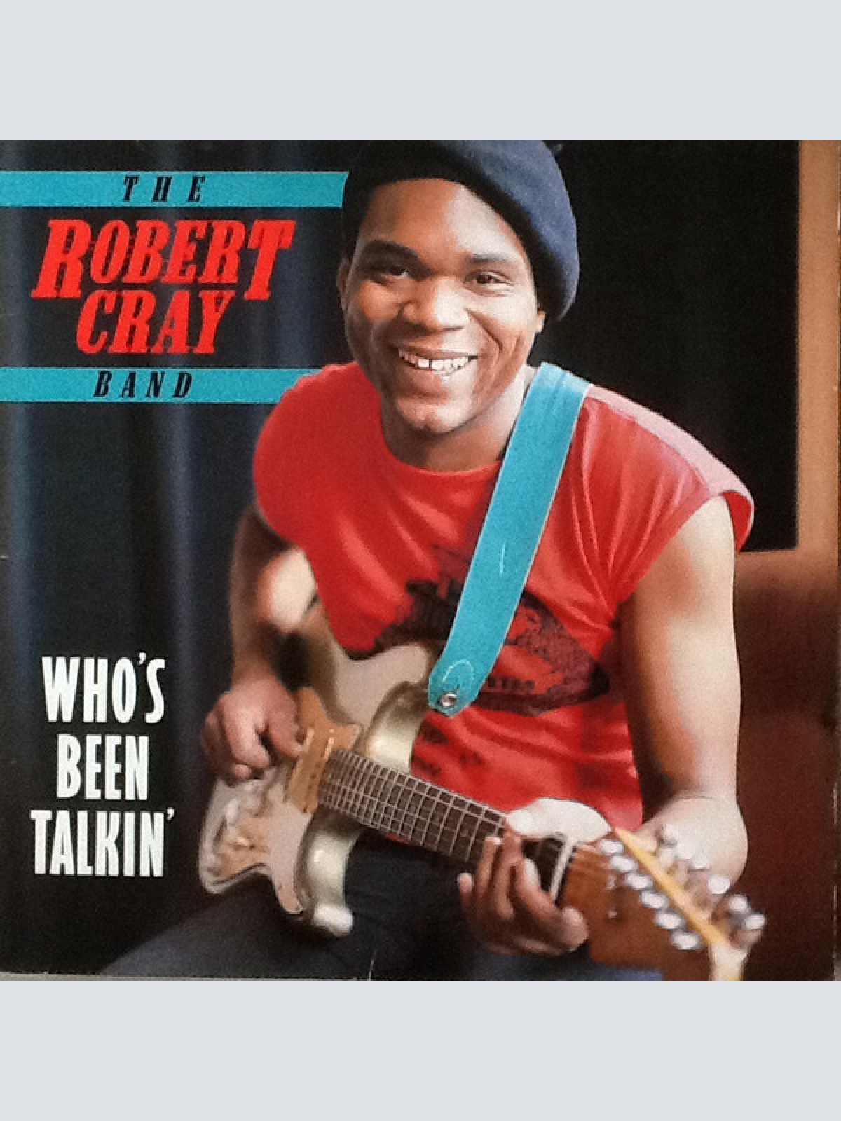Vinyl / The Robert Cray Band - Who's Been Talkin'