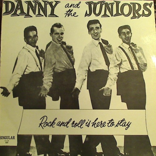 Vinyl / Danny & The Juniors - Rock And Roll Is Here To Stay