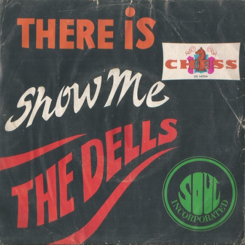 Vinyl / The Dells - There Is / Show Me