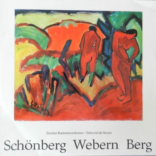 Vinyl / Schönberg* • Webern* • Berg*, Zürcher Kammerorchester / Edmond De Stoutz - Die Wiener Moderne Schule