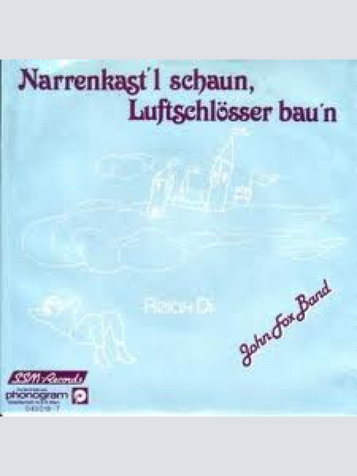Vinyl / John Fox Band - Narrenkast'l Schaun, Luftschlösser Bau'n