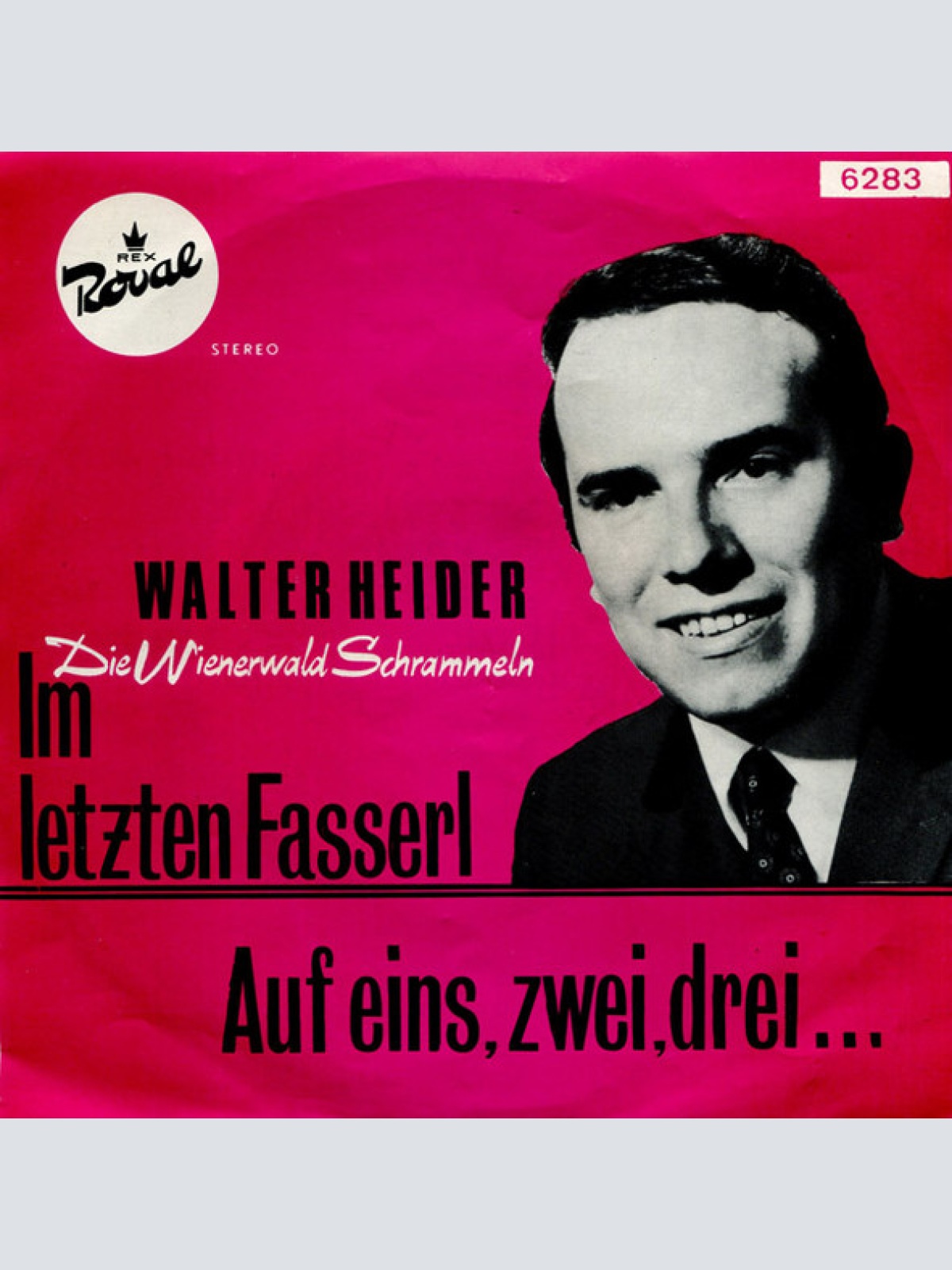 Vinyl / Walter Heider - Im Letzten Fasserl / Auf Eins, Zwei, Drei...