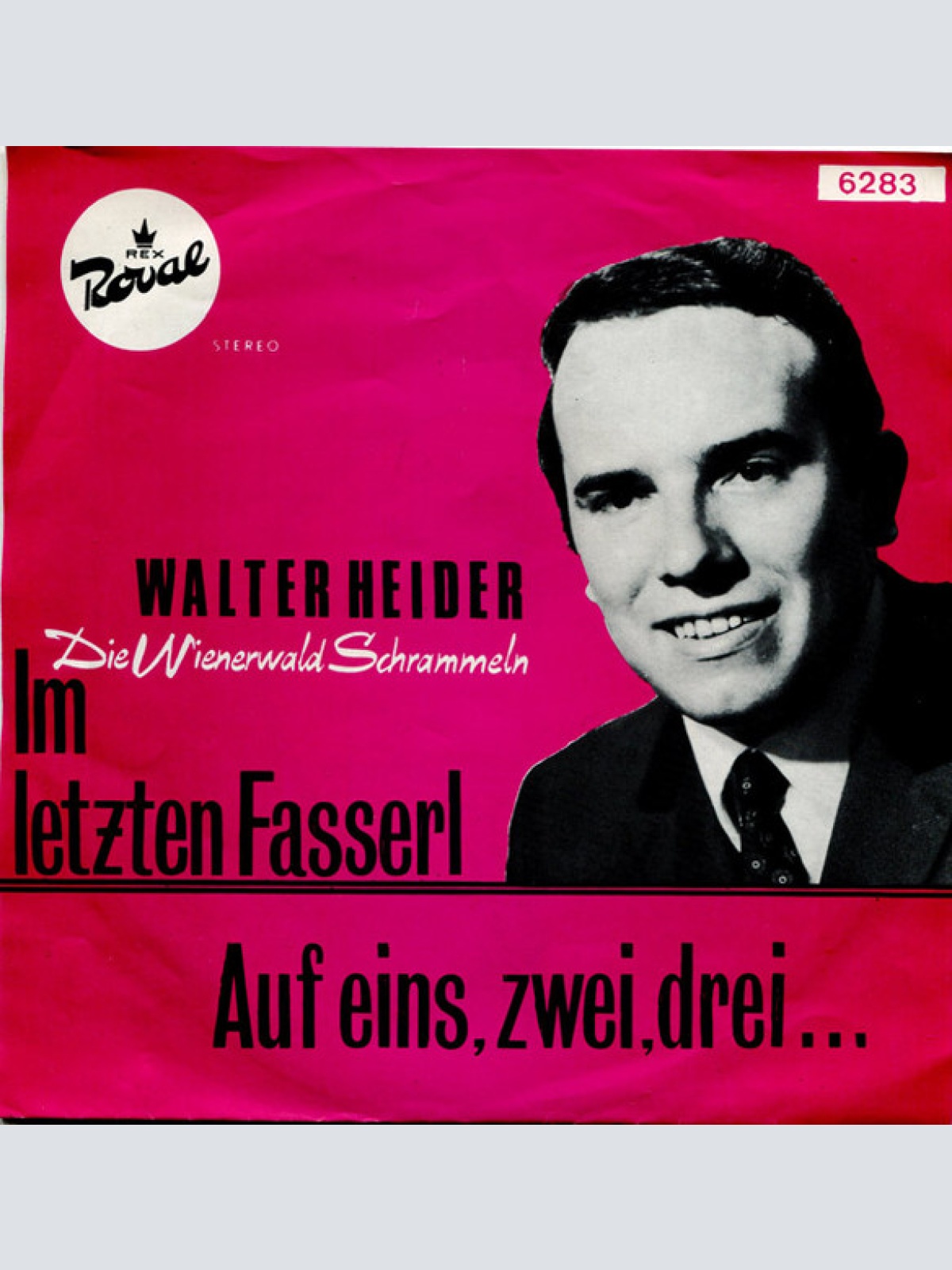 Vinyl / Walter Heider - Im Letzten Fasserl / Auf Eins, Zwei, Drei...