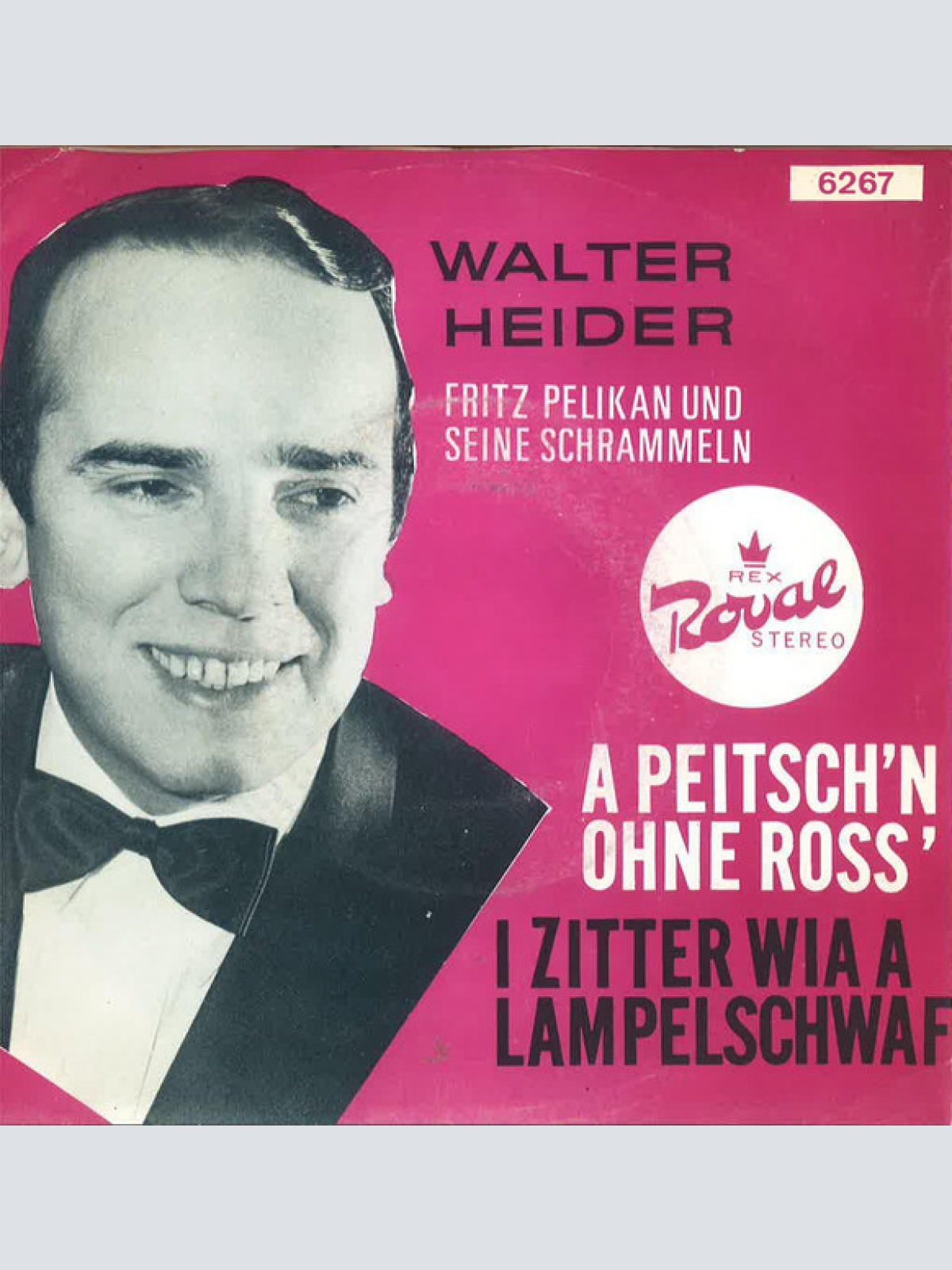 Vinyl / Walter Heider, Fritz Pelikan Und Seine Schrammeln - A Peitsch'n Ohne Roß