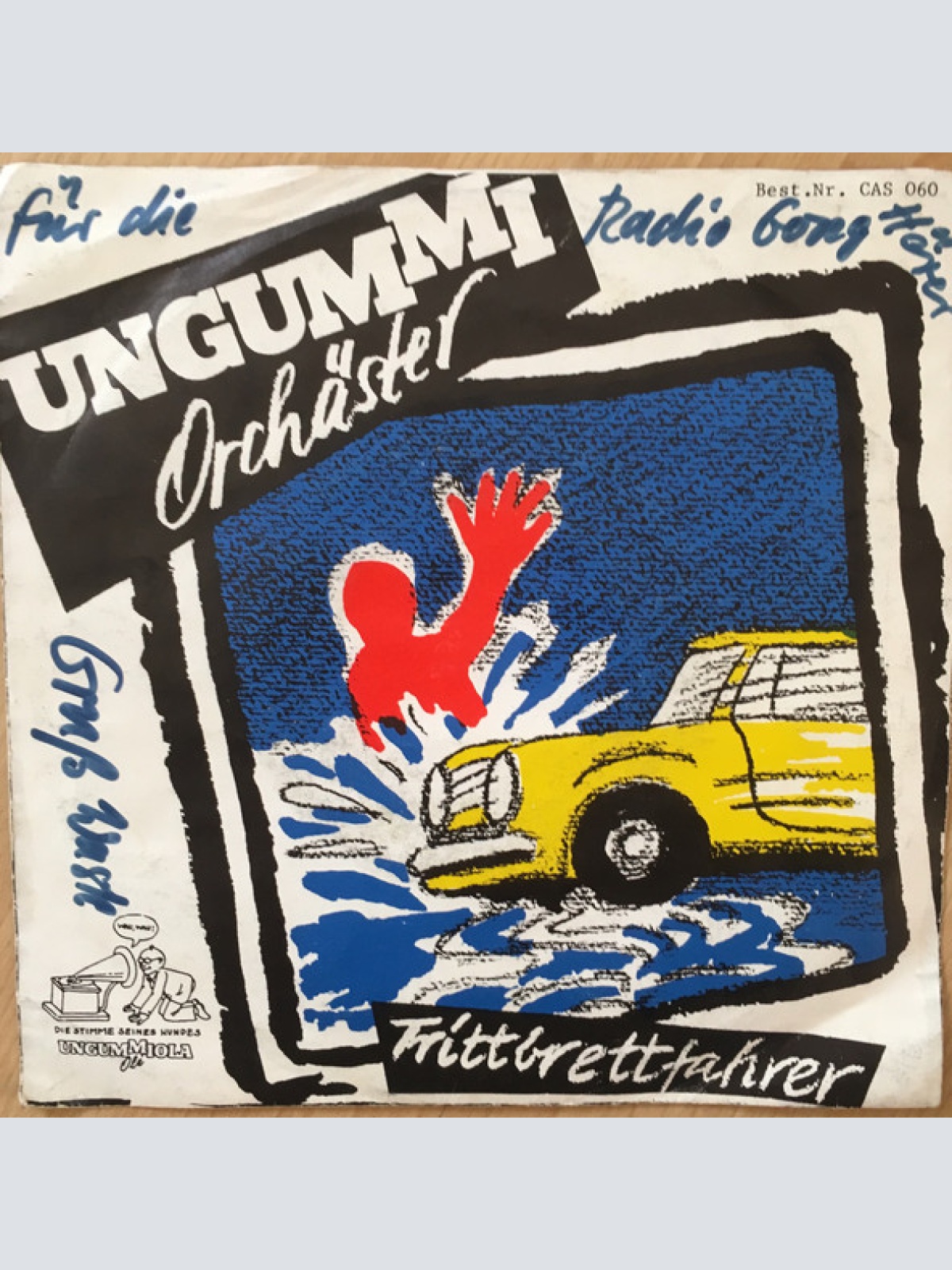Vinyl / Ungummi Orchäster - Tittbrettfahrer / Oh, Mit Dir