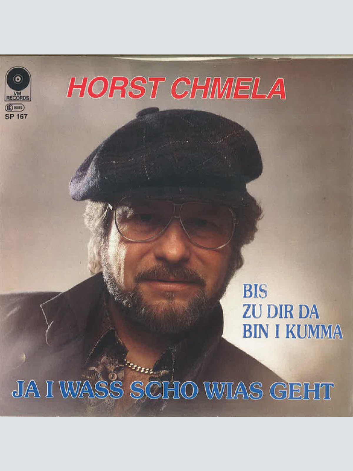 Vinyl / Horst Chmela - Ja I Wass Scho Wias Geht