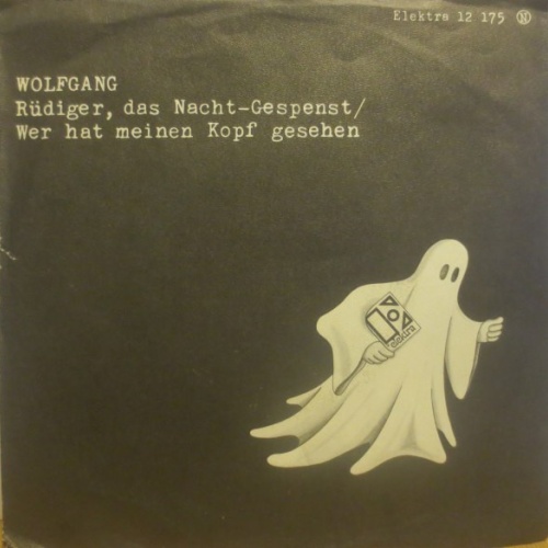 Vinyl / Wolfgang* - Rüdiger, Das Nacht-Gespenst / Wer Hat Meinen Kopf Gesehen