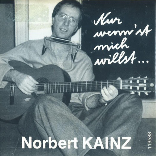 Vinyl / Norbert Kainz - Nur Wenn Du Mich Willst...