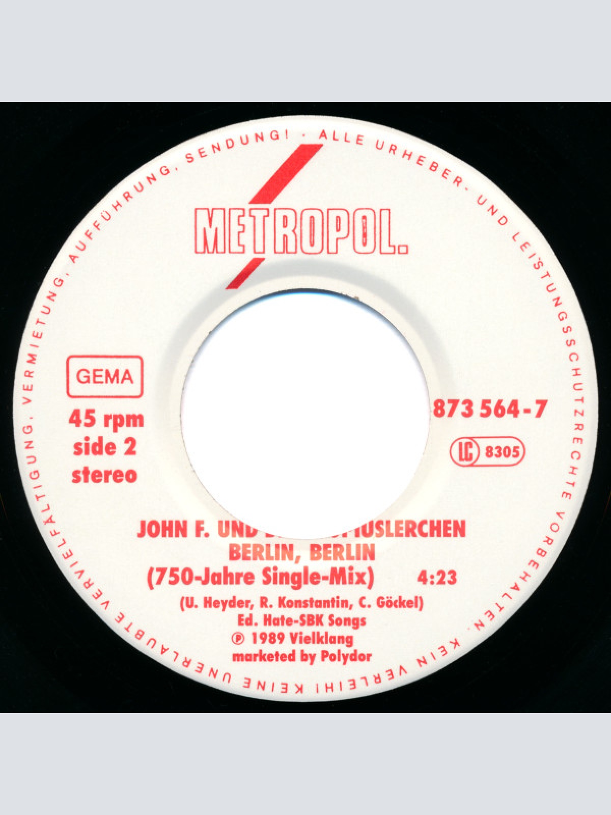 Vinyl / John F.* Und Die Gropiuslerchen* - Berlin, Berlin (Die Mauer Ist Weg! 9. November '89 - Remix)