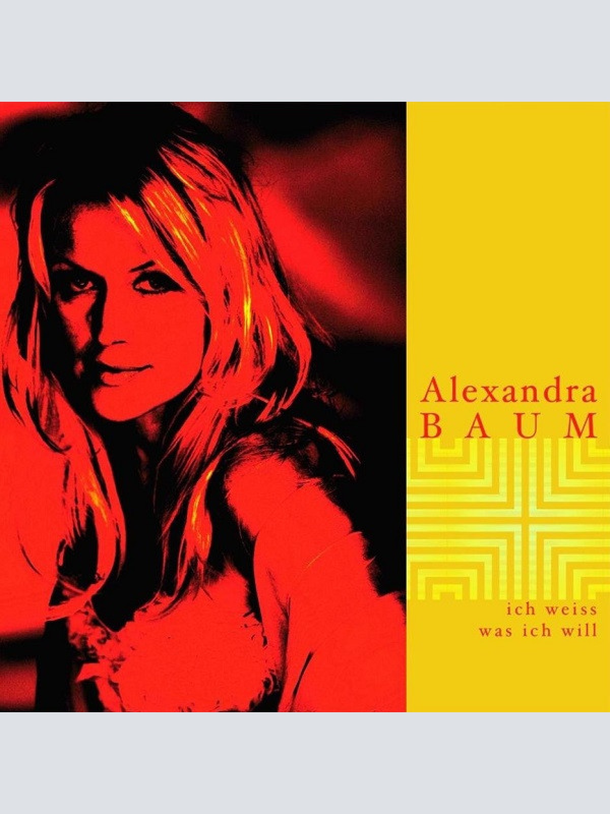 CD / Alexandra Baum - Ich Weiss Was Ich Will