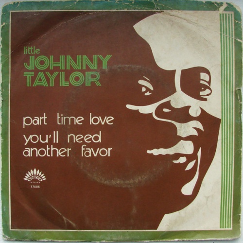 Vinyl / Little Johnny Taylor - Part Time Love / You'll Need Another Favor