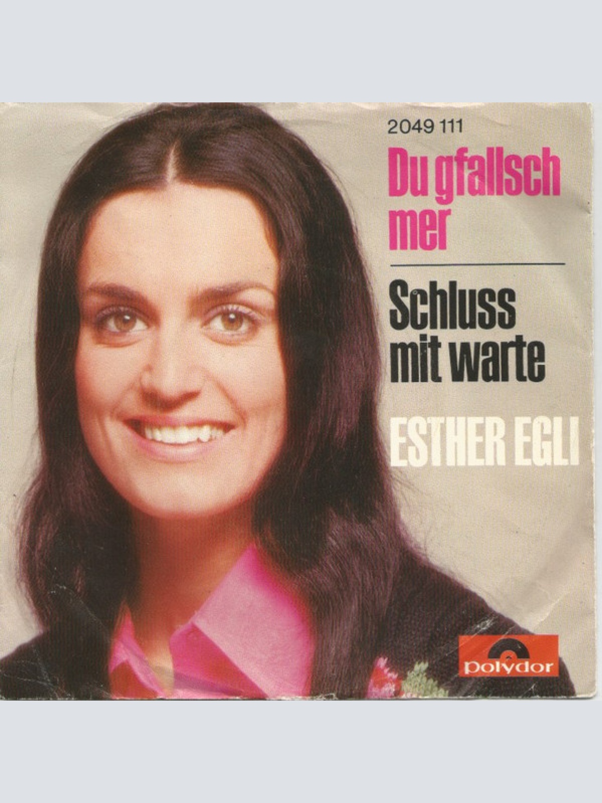 Vinyl / Esther Egli - Du Gfallsch Mer / Schluss Mit Warte