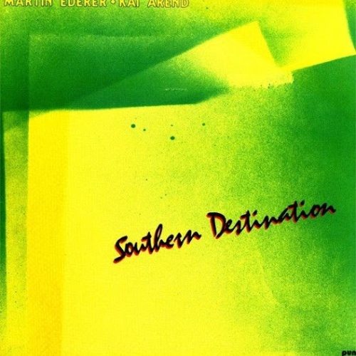 Vinyl / Martin Ederer & Kai Arend - Southern Destination