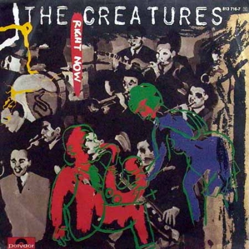 Vinyl / The Creatures - Right Now