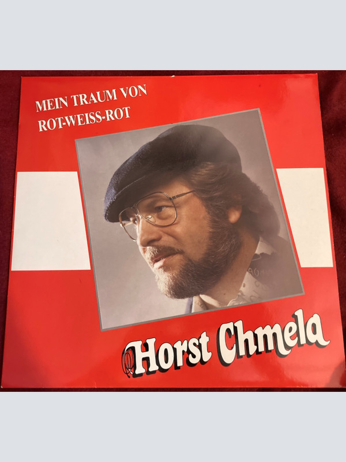 Vinyl / Horst Chmela - Mein Traum Von Rot-Weiss-Rot