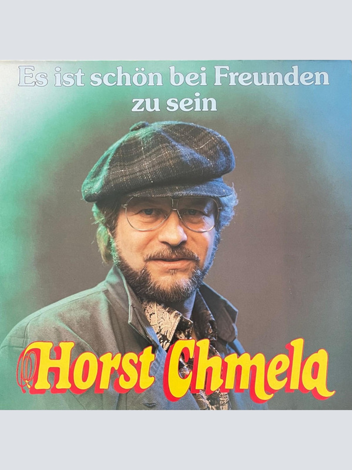 Vinyl / Horst Chmela - Es Ist Schön Bei Freunden Zu Sein