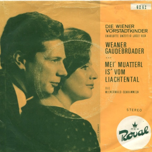 Vinyl / Die Wiener Vorstadtkinder - Weaner Gaudebrüader / Mei’ Muatterl Is’ Vom Liachtental