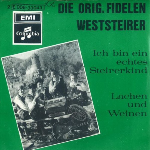 Vinyl / Die Orig. Fidelen Weststeirer* - Ich Bin Ein Echtes Steirerkind
