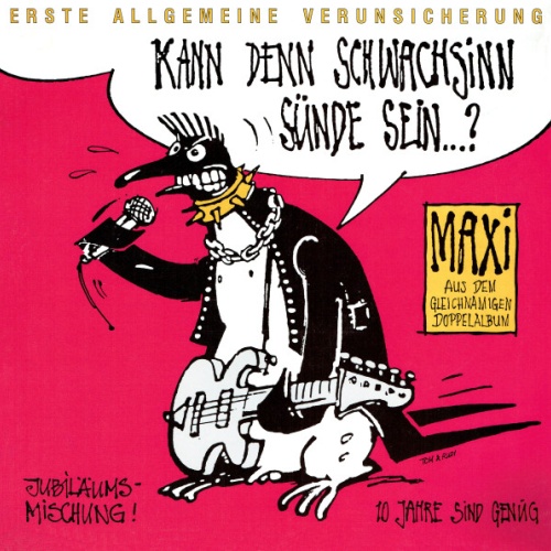 Vinyl / Erste Allgemeine Verunsicherung* - Kann Denn Schwachsinn Sünde Sein...?