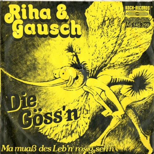 Vinyl / Riha & Gausch - Die Göss'n / Man Muaß Des Leb'n Rosig Seh'n