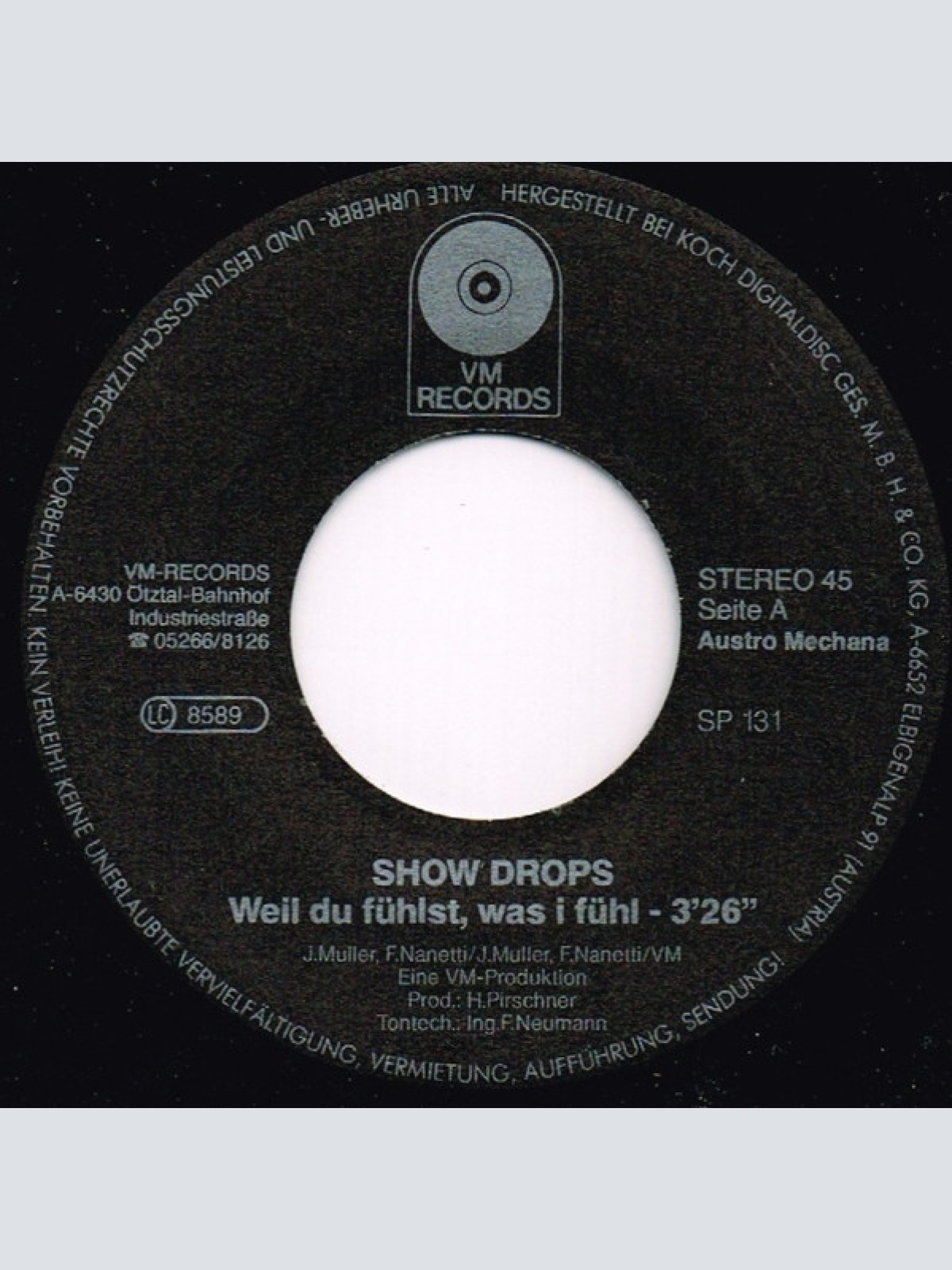 Vinyl / Show Drops* - Weil Du Fühlst, Was I Fühl