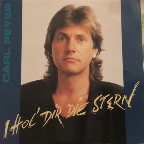 Vinyl / Carl Peyer - I Hol Dir Die Stern