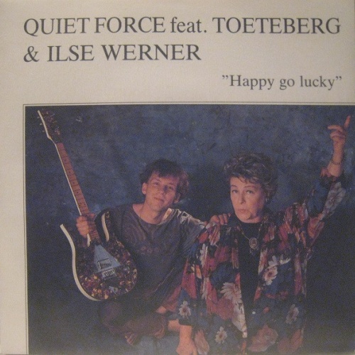 Vinyl / Quiet Force Feat. Toeteberg* & Ilse Werner - Happy Go Lucky
