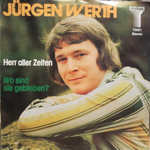Vinyl / Jürgen Werth - Herr Aller Zeiten / Wo Sind Sie Geblieben?