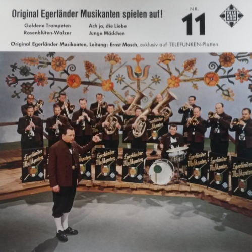 Vinyl / Original Egerländer Musikanten* Leitung Ernst Mosch - Original Egerländer Musikanten Spielen Auf! Nr. 11