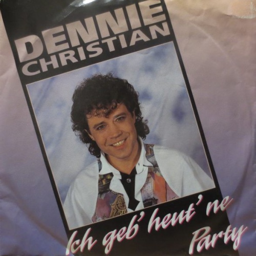 Vinyl / Dennie Christian - Ich Geb' Heut' Ne Party
