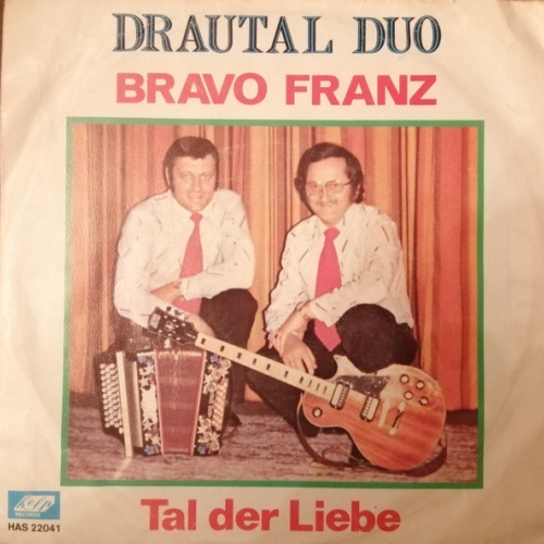 Vinyl / Drautal Duo - Bravo Franz / Tal Der Liebe