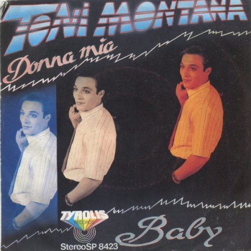 Vinyl / Toni Montana (2) - Donna Mia / Baby
