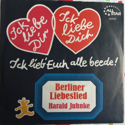 Vinyl / Harald Juhnke - Ick Liebe Dir, Ick Liebe Dich, Ick Lieb' Euch Alle Beede