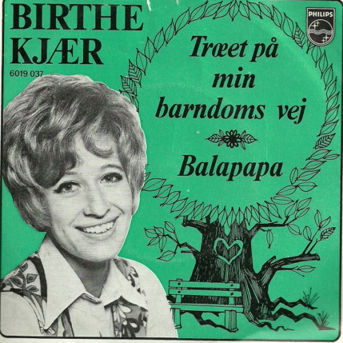 Vinyl / Birthe Kjær - Træet På Min Barndoms Vej / Balapapa