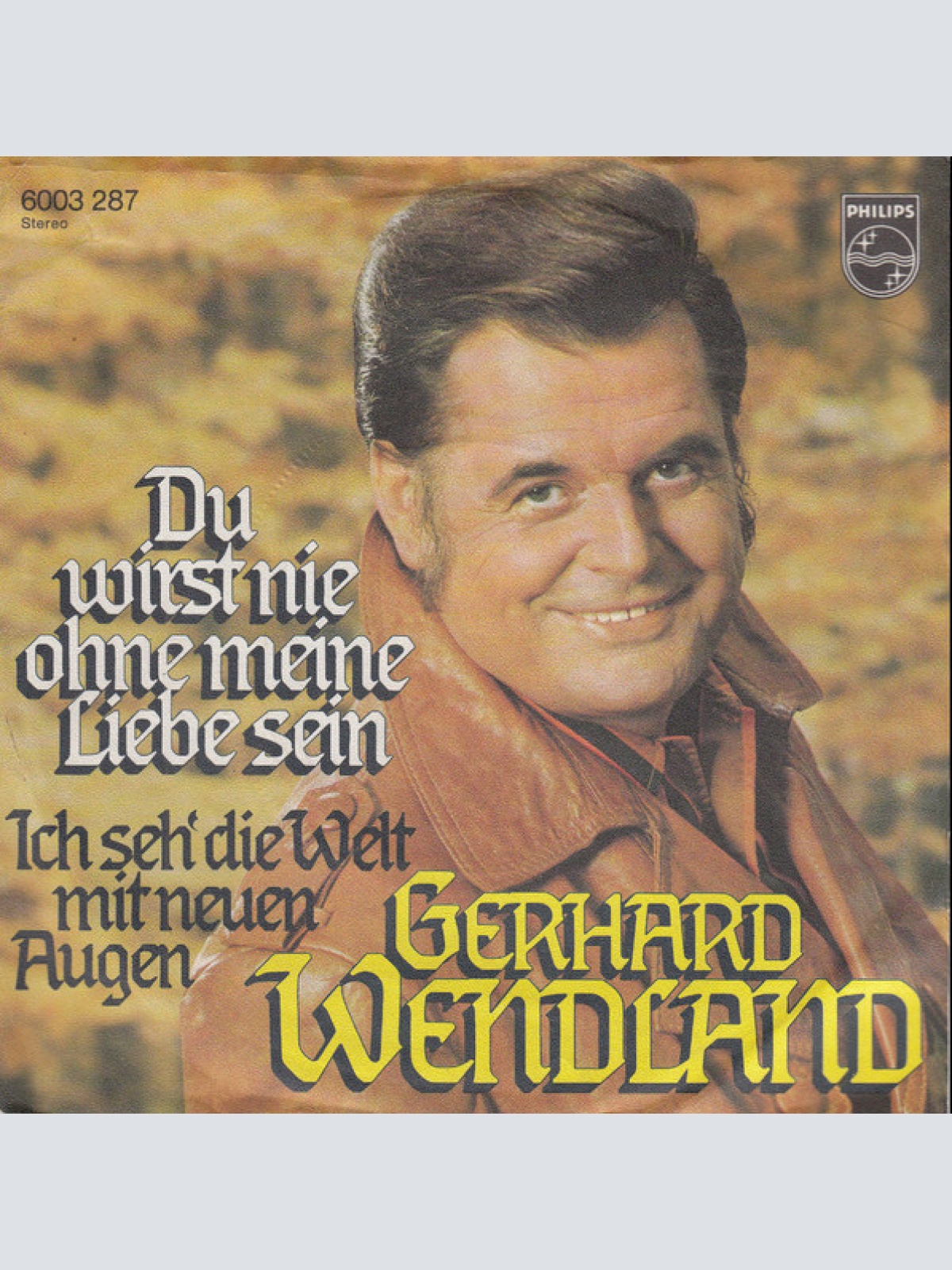 Vinyl / Gerhard Wendland - Du Wirst Nie Ohne Meine Liebe Sein