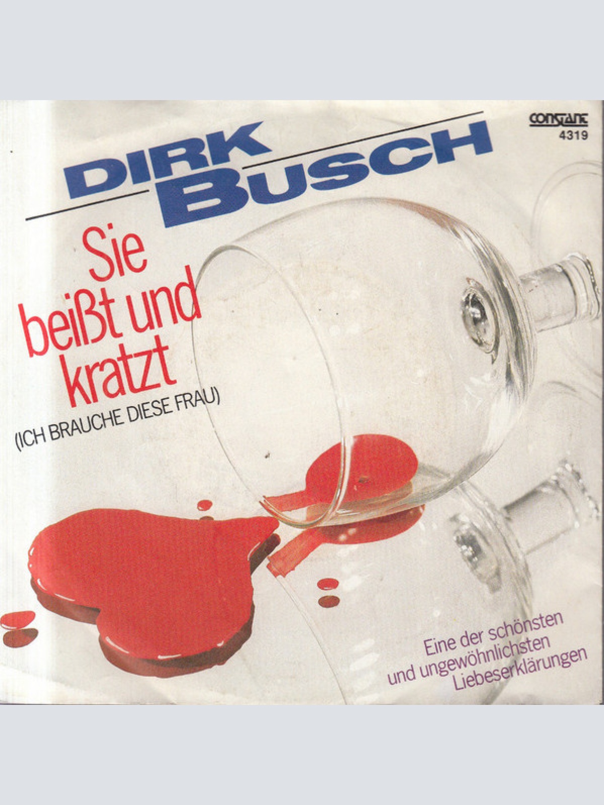 Vinyl / Dirk Busch - Sie Beißt Und Kratzt (Ich Brauche Diese Frau)