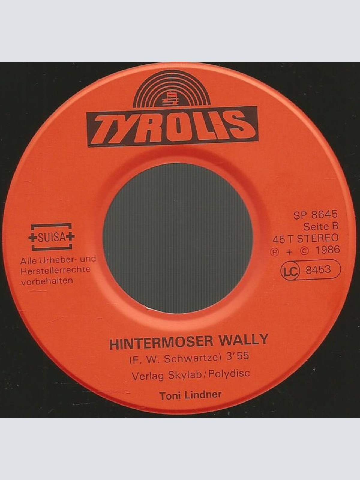 Vinyl / Toni Lindner - Mit Dei'm Hoiz Vor Da Hütt'n / Hintermoser Wally