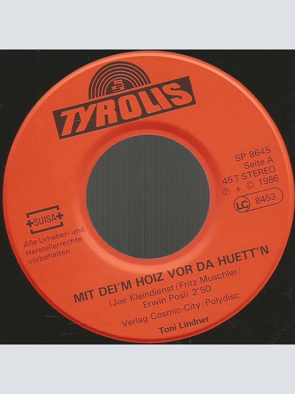 Vinyl / Toni Lindner - Mit Dei'm Hoiz Vor Da Hütt'n / Hintermoser Wally