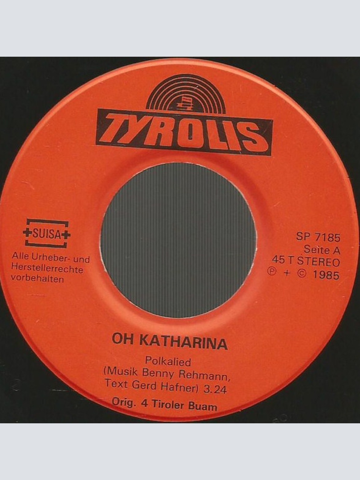 Vinyl / Orig. 4 Tiroler Buam* - Oh Katharina