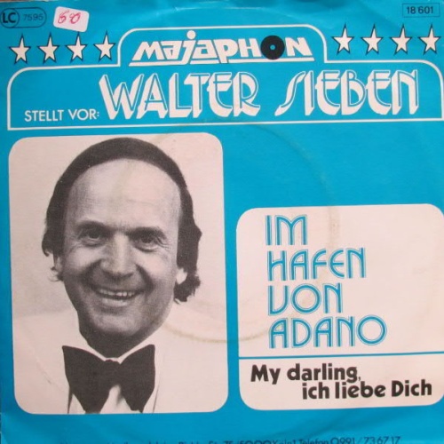 Vinyl / Walter Sieben - Im Hafen Von Adano / My Darling, Ich Liebe Dich