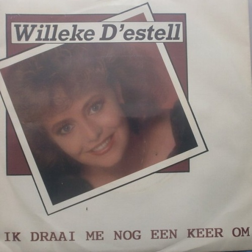 Vinyl / Willeke D'estell - Ik Draai Me Nog Een Keer Om