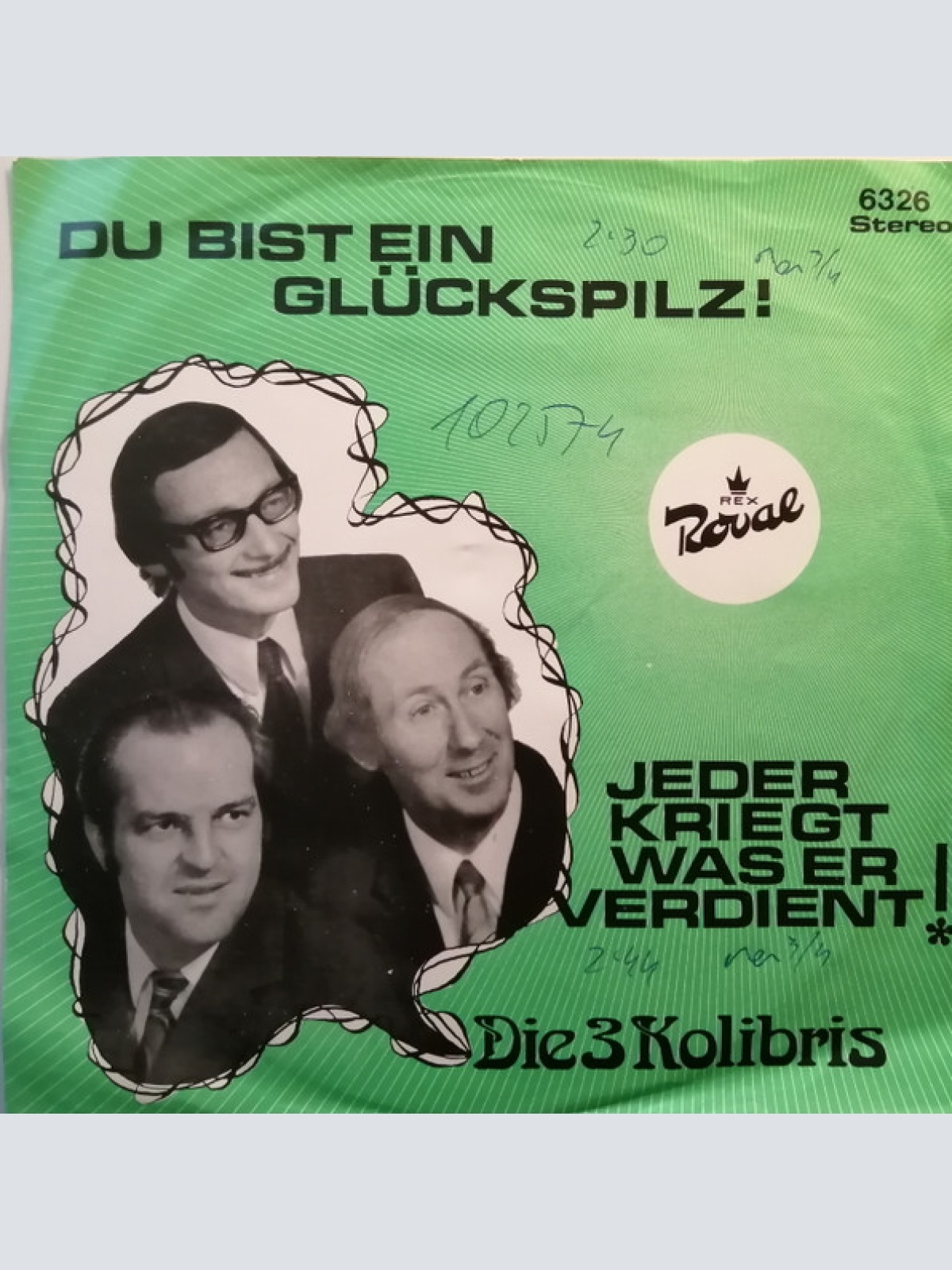 Vinyl / Die 3 Kolibris - Du Bist Ein Glückspilz! / Jeder Kriegt, Was Er Verdient!