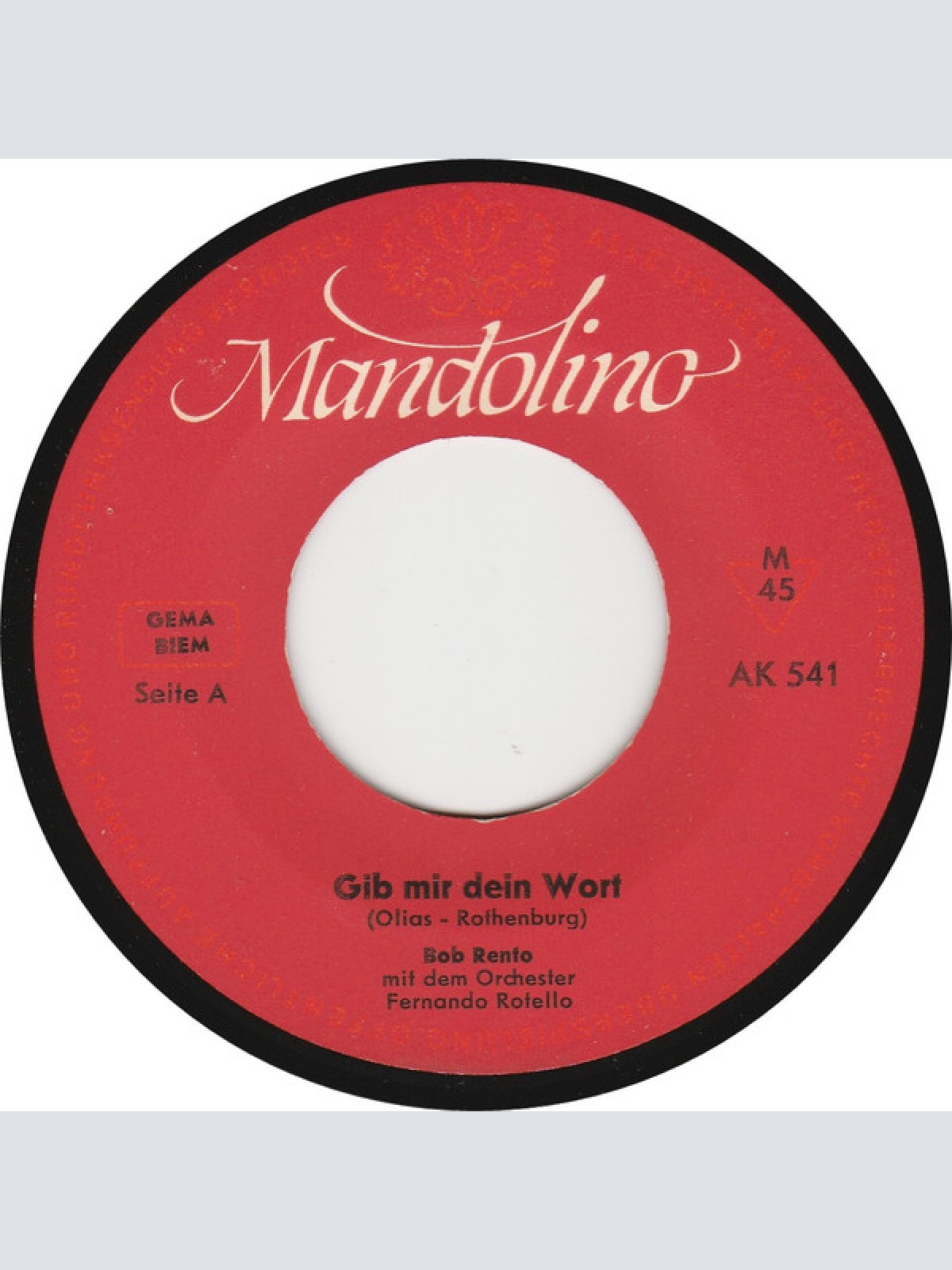 Vinyl / Bob Rento - Gib Mir Dein Wort / Wie Schön, Daß Du Wieder Zuhause Bist