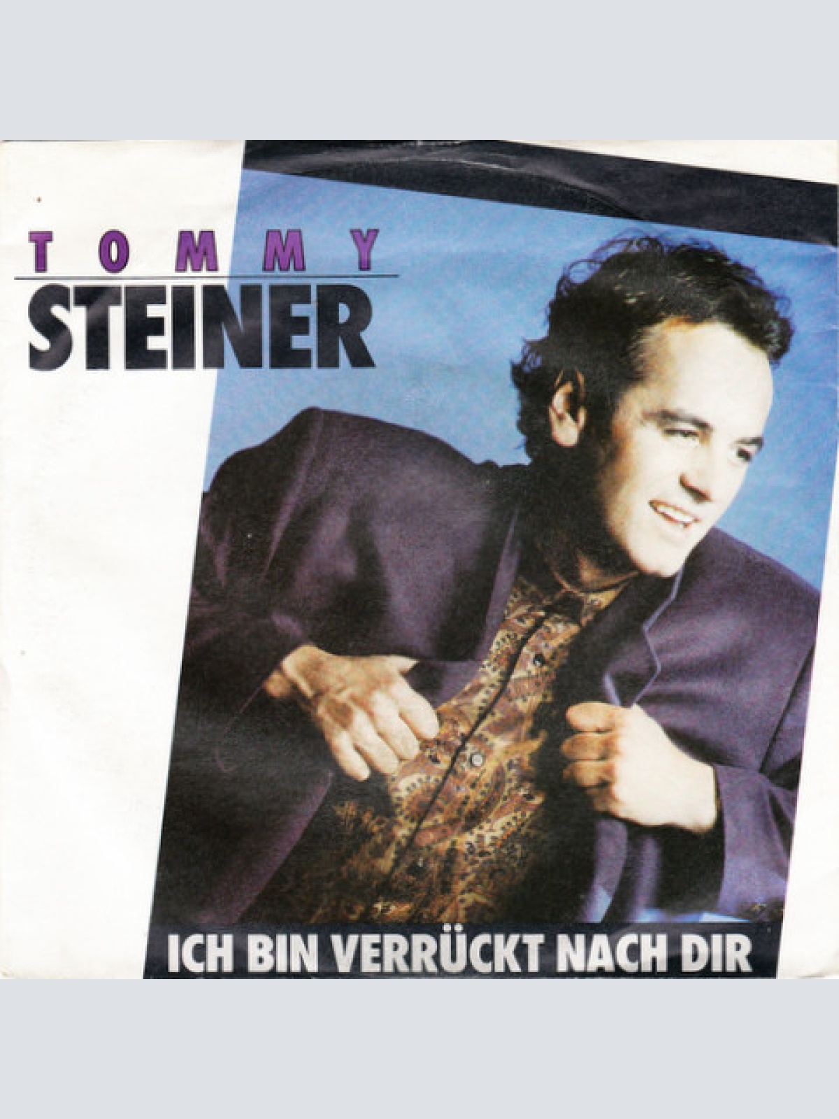 Vinyl / Tommy Steiner - Ich Bin Verrückt Nach Dir