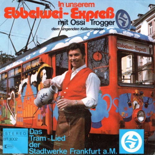 Vinyl / Ossi Trogger - In Unserem Ebbelwei-Express