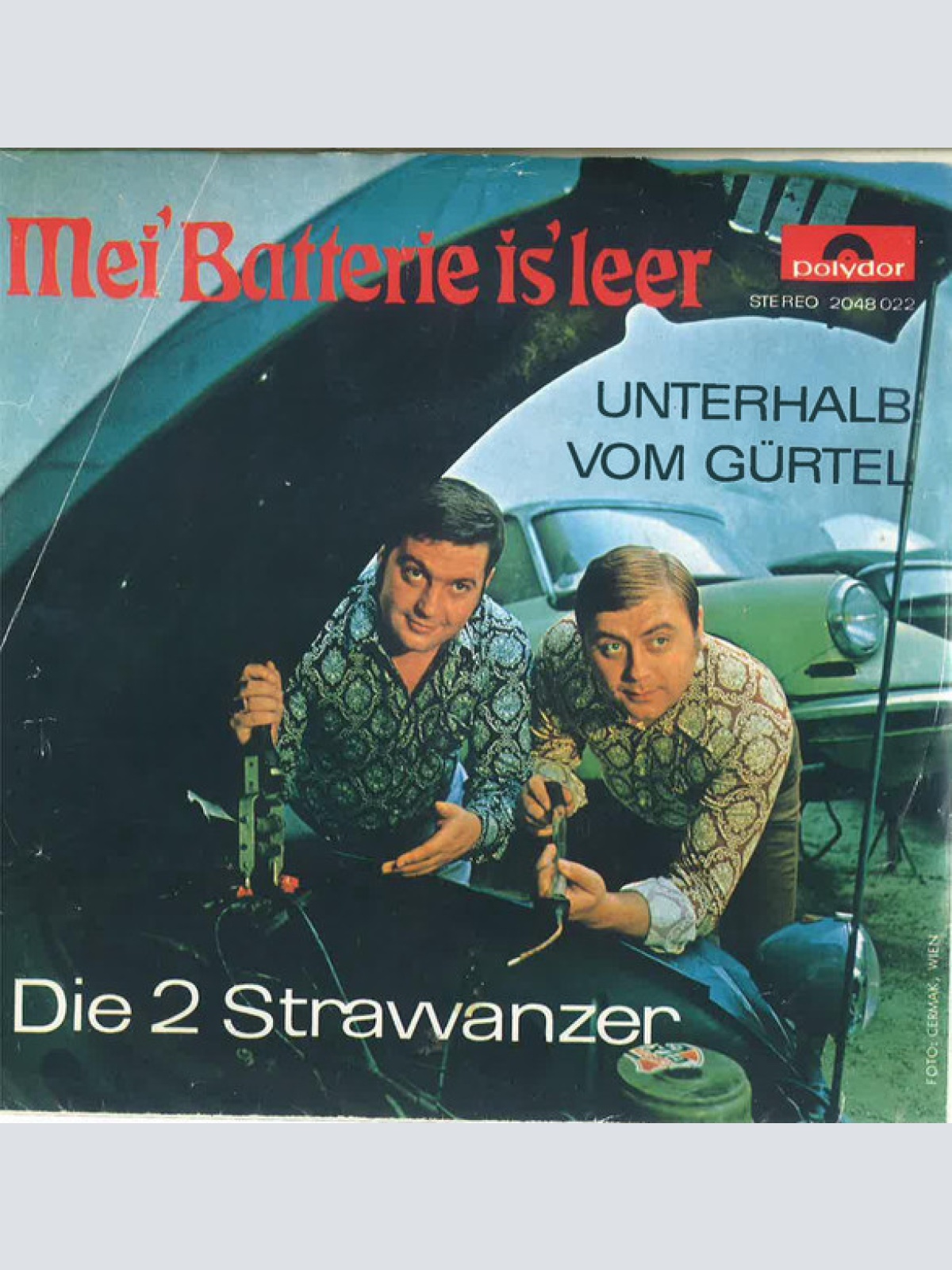 Vinyl / Die 2 Strawanzer - Mei' Batterie Is' Leer